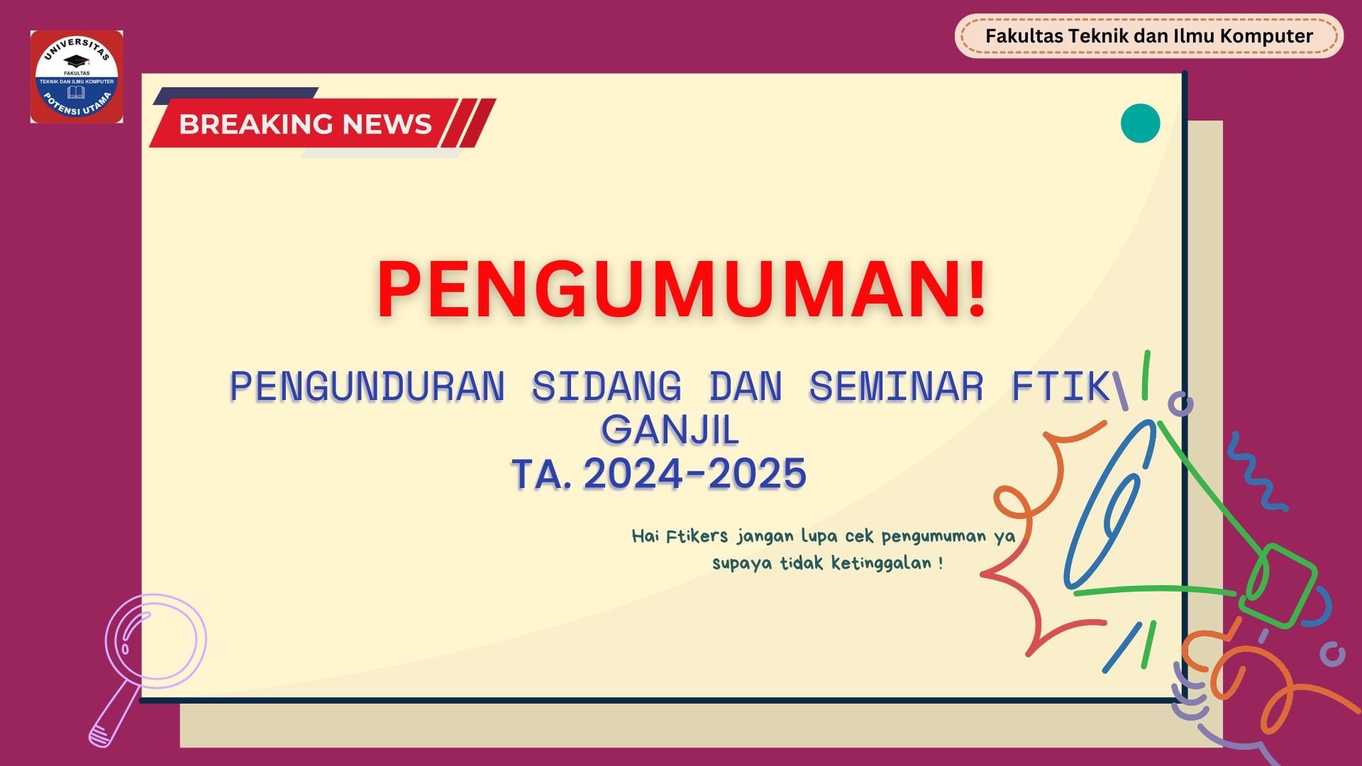 PENGUMUMAN PENGUNDURAN SIDANG DAN SEMINAR SKRIPSI